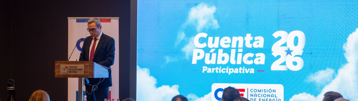 CNE realizó su Cuenta Pública 2026 destacando avances para una transición energética segura y sostenible